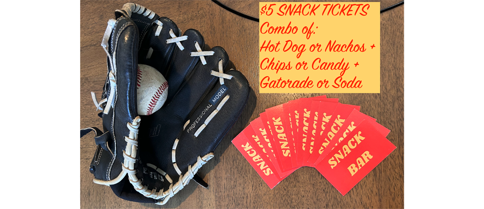 $5 SNACK BAR TICKETS